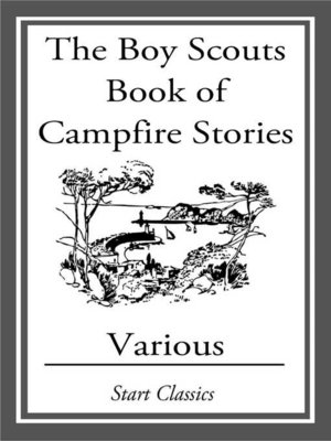 cover image of The Boy Scouts Book of Campfire Stori